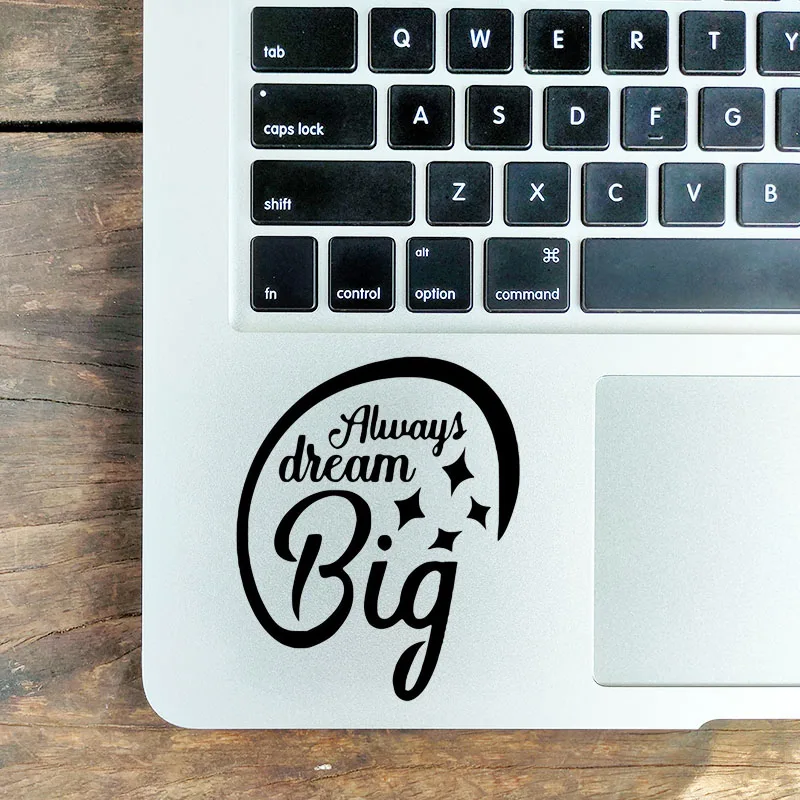 DREAM BIG Motivational Quote Vinyl Trackpad Laptop Stickers for Macbook Pro Air Retina Mac Skin Vivobook Chrome Notebook Decal