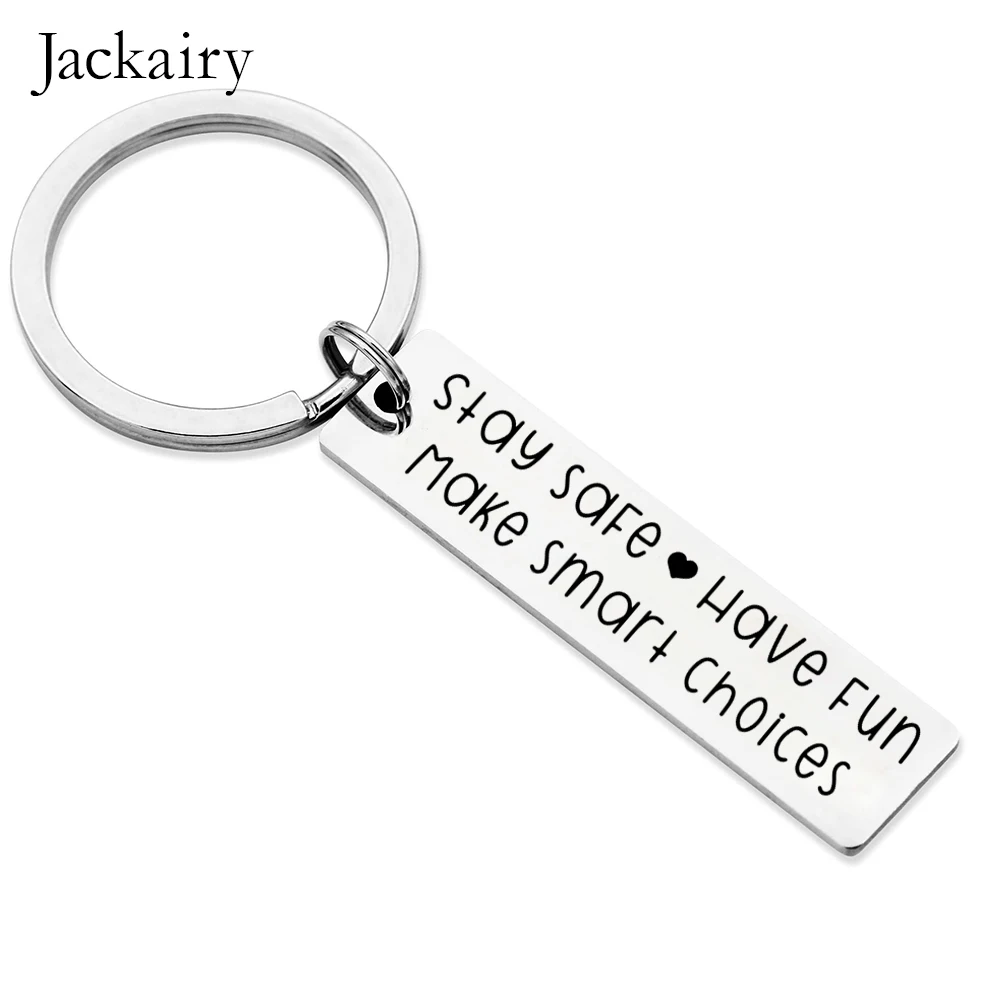 Inspirational Keychain Gifts for Daughter Son Stay Safe Have Fun Make Smart Choices Stainless Steel Charms Keyring Birthday Gift