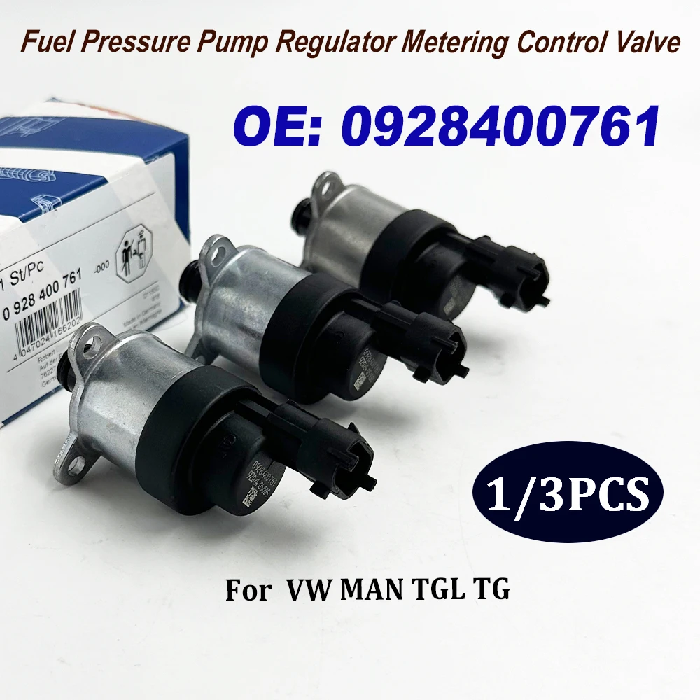 NEW 1/3PCS 0928400761 51125050041 Fuel Injection Common Rail Regulator Pressure Metering Valve 928400761 For V-W M-AN TGL TG M