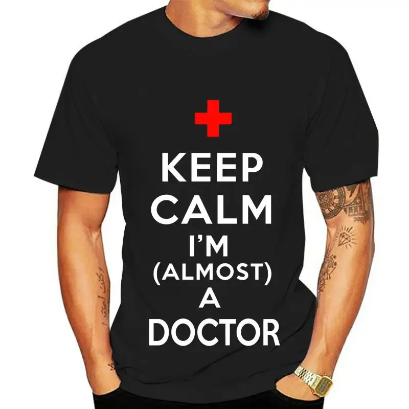 Trendy Fat Short Sleeved T Shirt Keep Calm I'M Almost A Doctor T Shirt Medical Student Tee Usmle Gift For Doctor