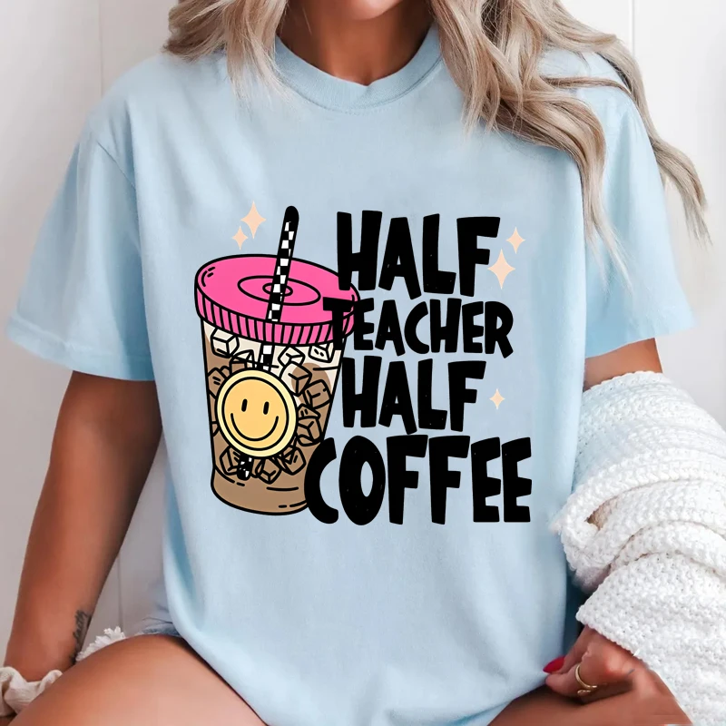 T-shirt moitié enseignant moitié café, t-shirt drôle pour enseignant, décontracté, col rond, imprimé, pour les amateurs de café, pour la rentrée scolaire, en coton