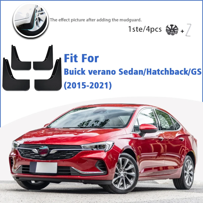 

Mudguard For Buick Verano Sedan Hatchback GS 2015-2021 4pcs Mudflaps Mudguards Car Accessories Auto Styline Splash Guard Fender