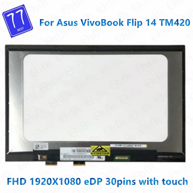 

Original 14'' For Asus VivoBook Flip 14 TM420 TM420U TM420I TM420IA Touch Digitizer LED Display Screen Assembly Without Frame