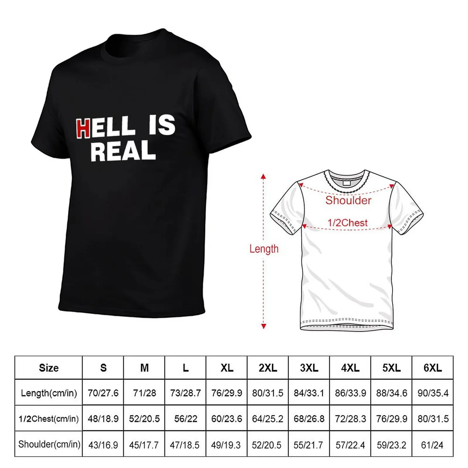 Hell Is Real T-Shirt shirts graphic boys whites Men's t-shirt