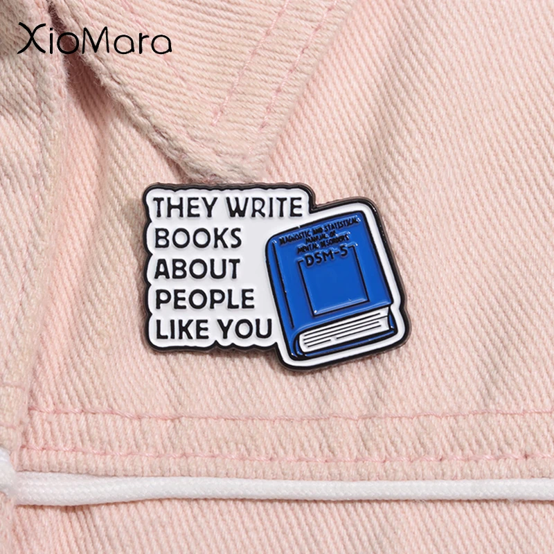 They Write Books About People Like You Enamel Pin Creative Metal Brooch Lapel Backpack Badge Jewelry Gifts For Friends