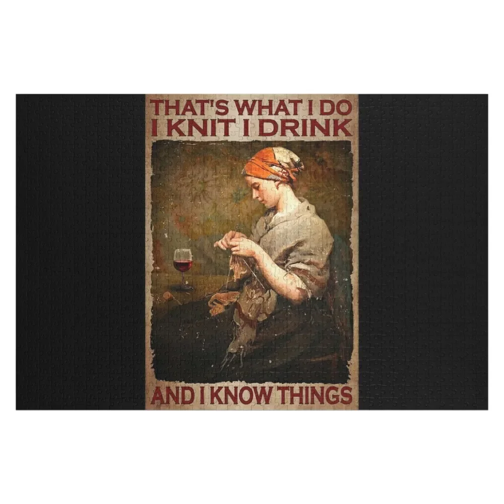 

That's What I Do I Knit I Drink And Know Thing - Woman Knitting With Wine Poster Gift Jigsaw Puzzle