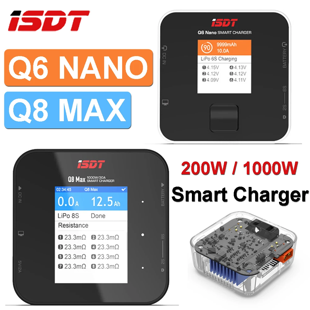 ISDT Q6 NANO / Q8 MAX Smart Charger 200W / 1000W 8A 30A BattGo 1-8S Lipo Battery Balance Charger for RC FPV Drone Quadcopter DIY