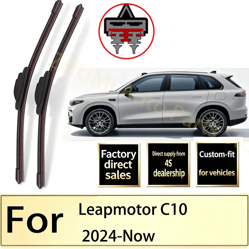 For Leapmotor C10 2024-Now Front Wiper Blades  Windscreen Windshield Window Brushes Accessories