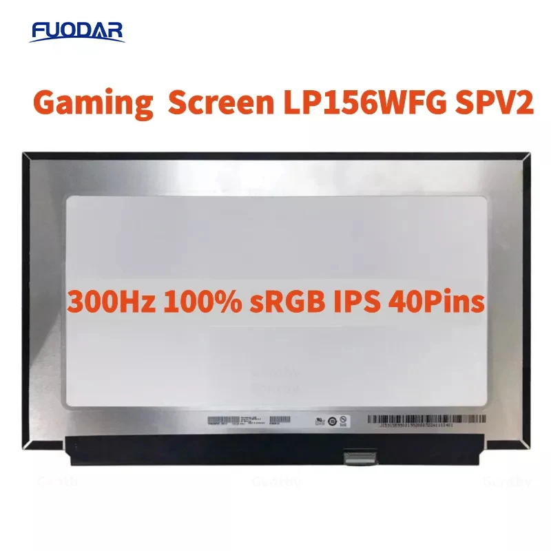 Original 300Hz 15.6 inch Gaming Screen LP156WFG SPV2 B156HAN12.0 Laptops LCD Display Screen IPS FHD 100% sRGB 40 Pin Replacement