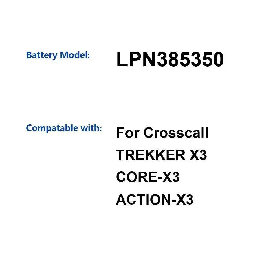 

LPN385350 Долговечный безопасный аккумулятор для мобильного телефона для Crosscall Trekker X3 Core-X3 Action-X3 3500 мАч