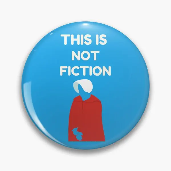 This Is Not Fiction Abortion Rights  Soft Button Pin Women Brooch Fashion Hat Lover Gift Clothes Cartoon Lapel Pin Cute Decor