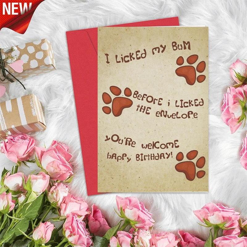 

Funny Dog Paw Print Birthday Greeting Card, Humorous I Licked My Bum Before Envelope Greeting Card for Birthda
