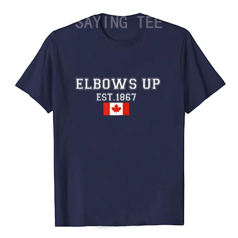 Elbows Up Canada Est 1867 Proud Canadian Strong Canada T-Shirt Fashion Saying Tee Summer Street Letters Printed Graphic Outfit