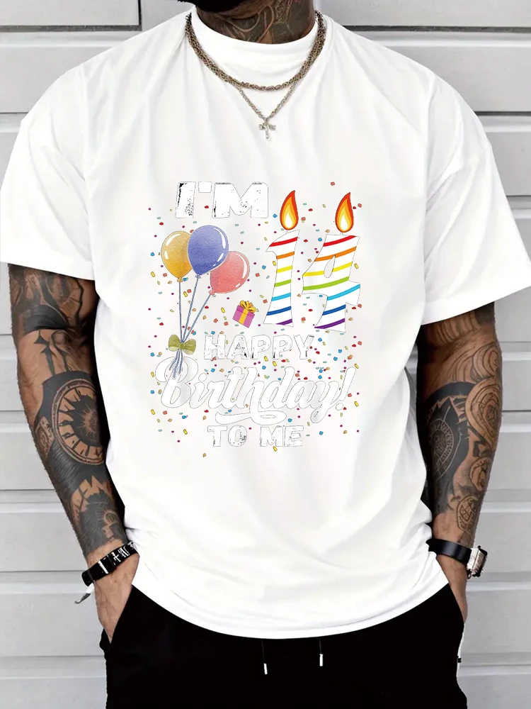 Im 14 Happy Bithday To Me Men's T-shirt Short Sleeve Tees Loose T-shirt New Men T shirt Cotton Print Tee Tops Fashion Clothing