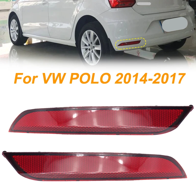 Rear Brake Light Bumper Reflector Tail Lights For VW POLO 2014 2015 2016 2017 6RD 945 105B 6RD 945 106B 6RD945105B 6RD945106B