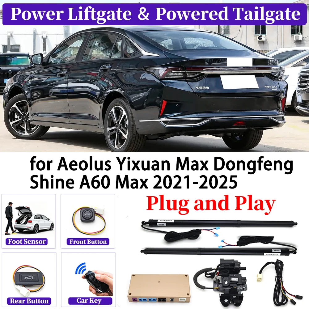 

for Aeolus Yixuan Max Dongfeng Shine A60 Max 2021-2025 OEM Car Automatic Power Liftgate Kit Smart Auto Electric Tailgate System