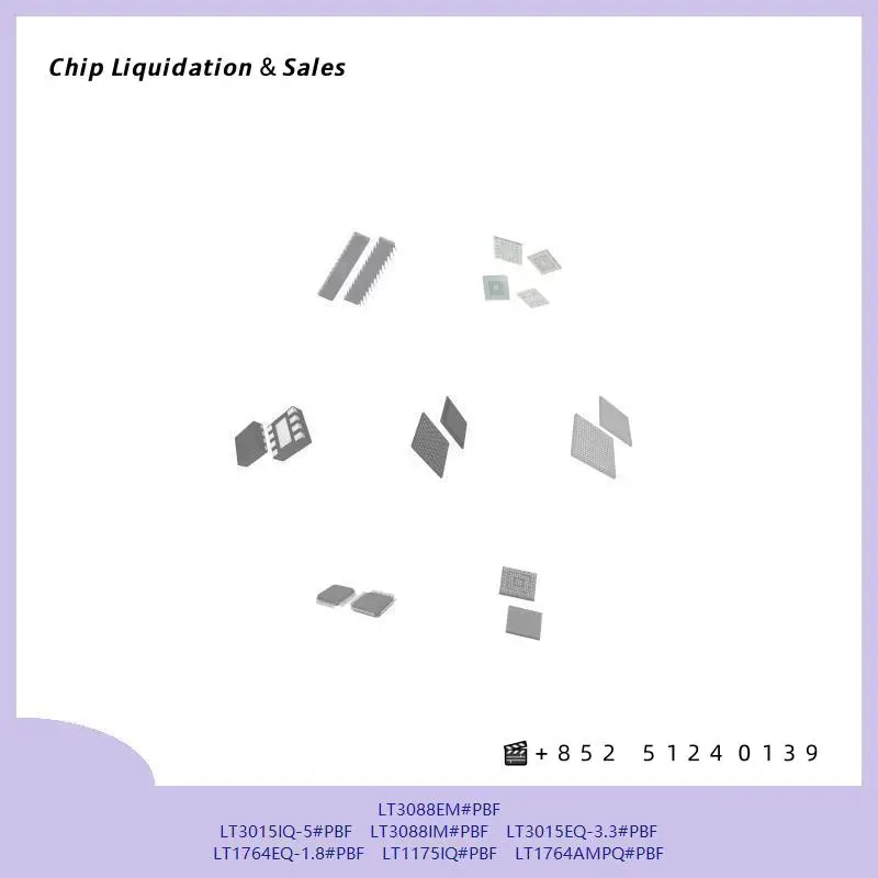 chip Integrated circuit chip MCU chip LT3088EM#PBF LT3015IQ-5#PBF LT3088IM#PBF LT3015EQ-3.3#PBF LT1764EQ-1.8#PBF LT1175IQ#PBF