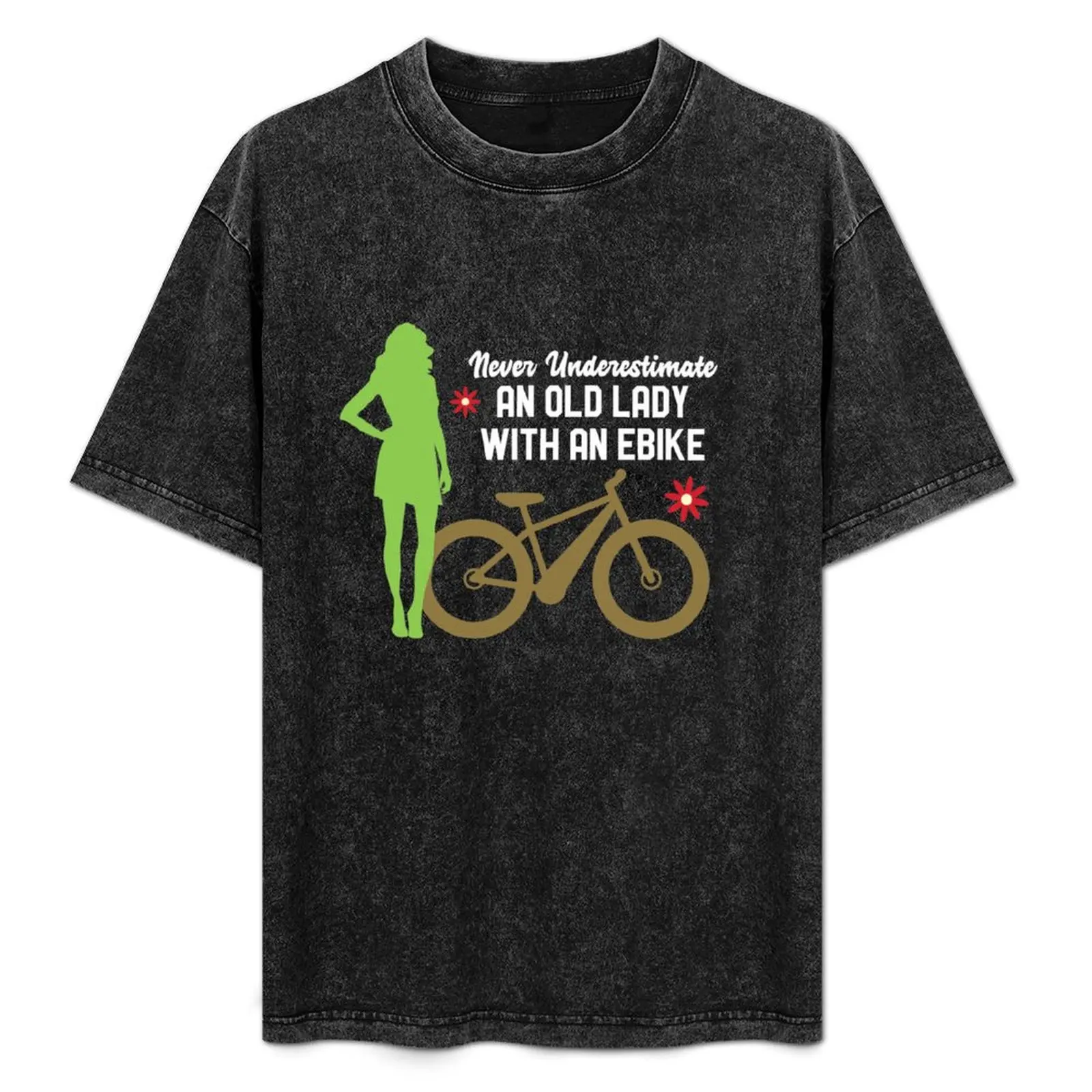 Never Underestimate an Old Lady with an Ebike Funny e-Bike MTB T-Shirt summer top cute clothes Funny t-shirt shirts men graphic