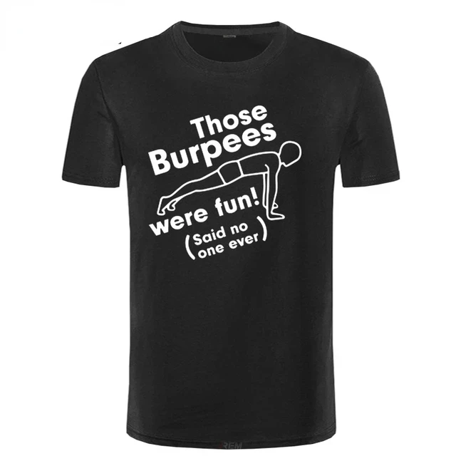 T Shirt for Men Crossfit Workout Burpee King T-shirt Funny Birthday Gift for Boyfriend Husband Dad Male Summer Short Sleeve