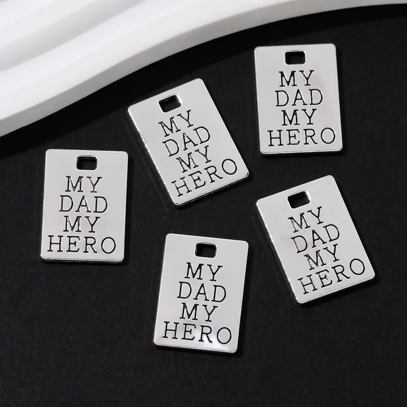 15pcs New Word MY DAD MY HERO Alloy Charms Silver Color Grateful Father Pendants For Making Handmade DIY Findings Accessories