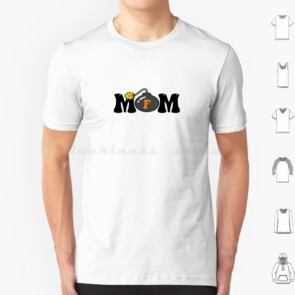 F Bomb Mom T Shirt Cotton Men Women Diy Print F Bomb Mom F Bomb Mother F Bomb Fbomb Mom Mum Mother Potty Mouth Cussing Mom Cuss