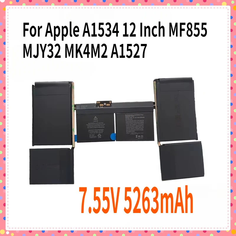 High Quality Laptop Batteries For Apple A1534 12 Inch MF855 MJY32 MK4M2 A1527 Notebook Battery 7.55V 5263mAh