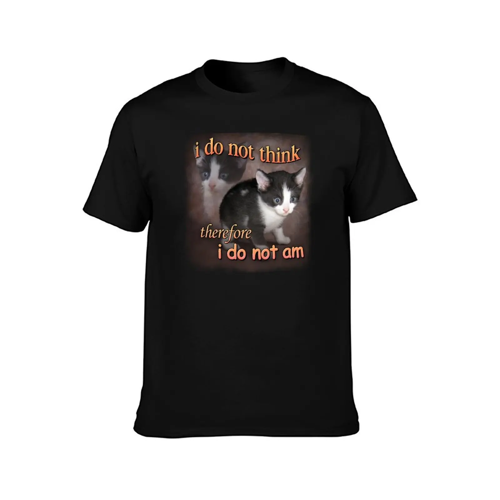 I do not think therefore I do not am - cat meme portrait T-Shirt Lightweight Print T-Shirt