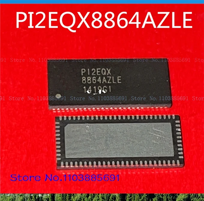 

PI2EQX8864AZLE 8864AZLE QFN