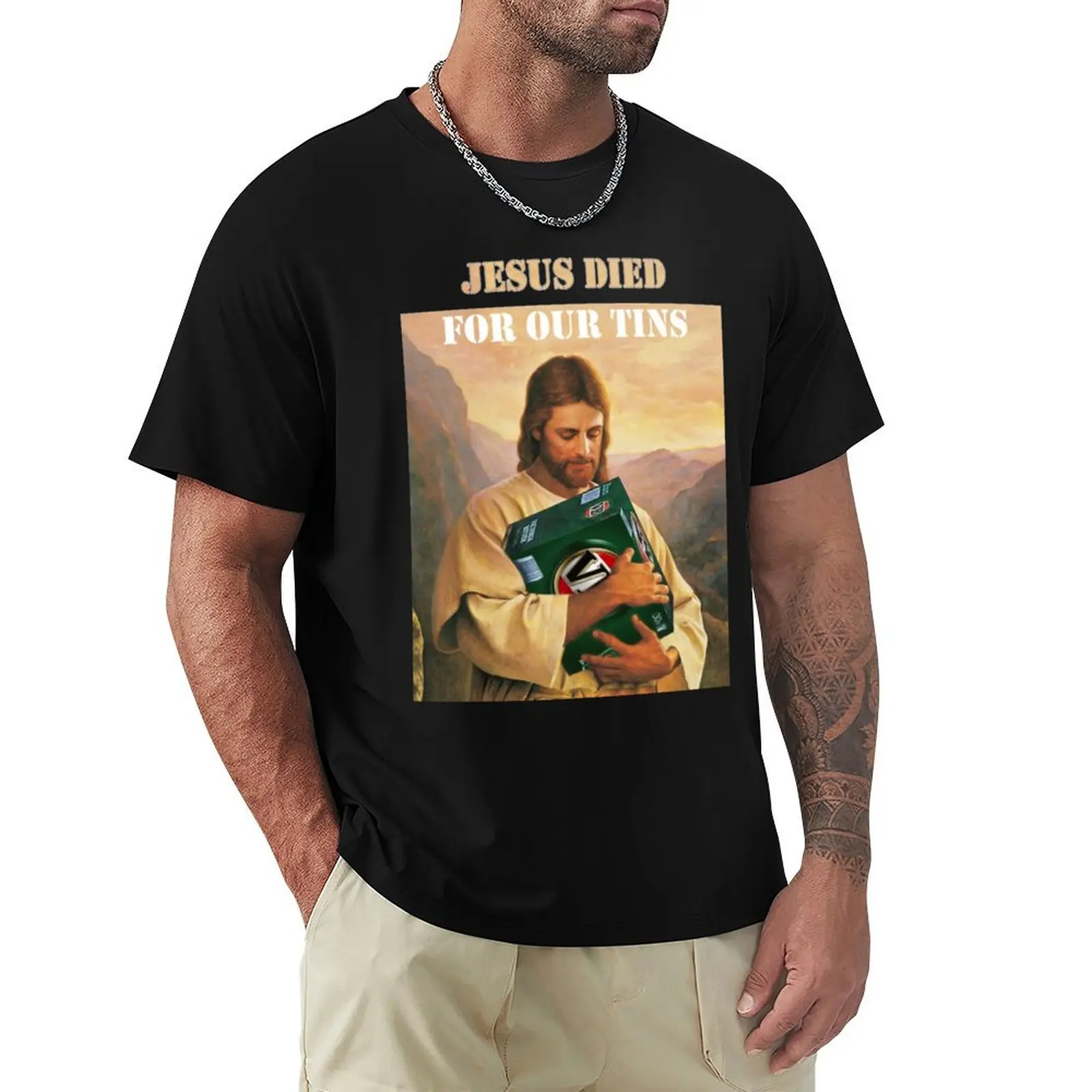 

Jesus Died For Our Tins T-Shirt shirts graphic tees blacks tee shirts for men