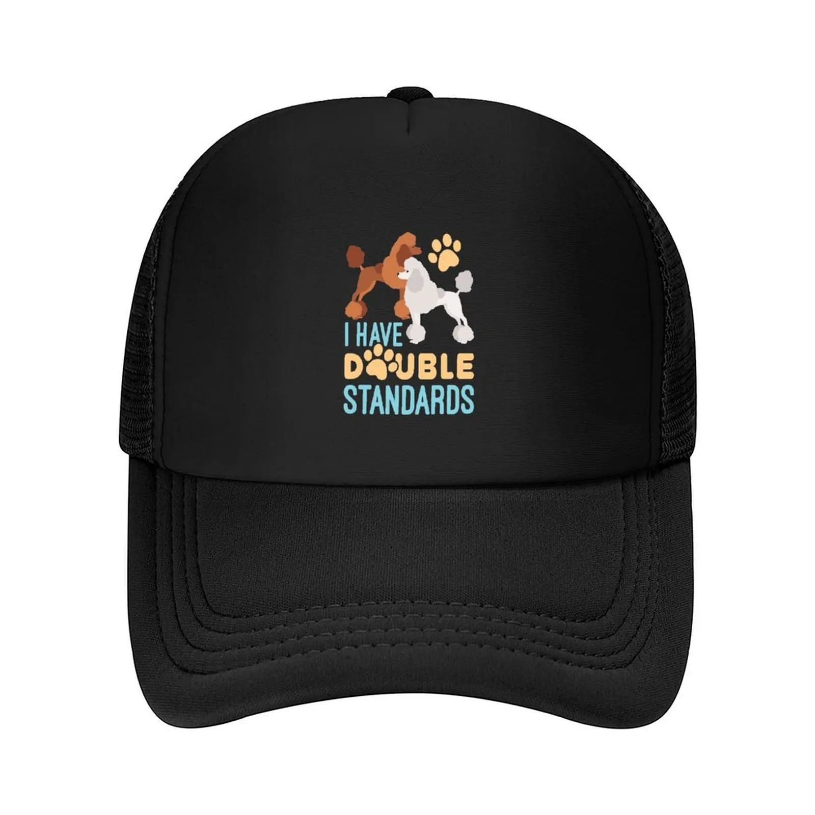 

I Have Double Standards Standard Poodles Owner Baseball Cap Visor dad hat funny hat Baseball Men Women's