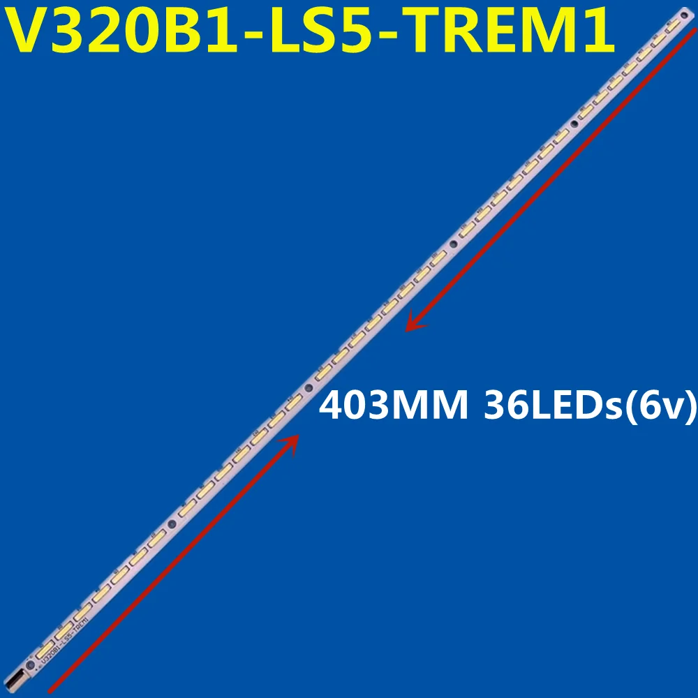 LED Backlight Strip 36lamp V320B1-LS5-TREM1 V320B6-LE1-TLEM1 For TC-L32XM6B TX-L32BL6E 32E550D L32P7200  LED32M5000D V320BK1-LS5