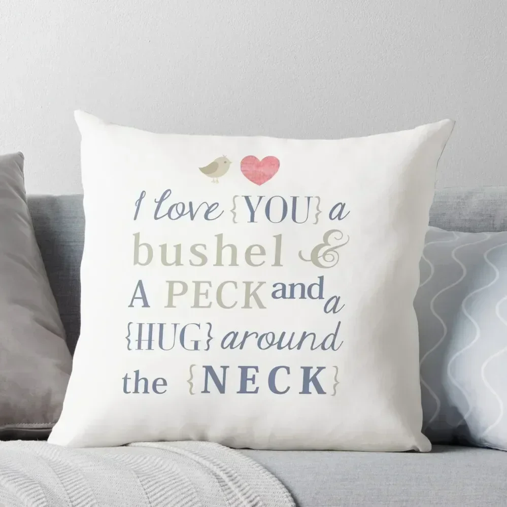 I Love You a Bushel and a Peck & a Hug Around the Neck Throw Pillow luxury decor Pillows Aesthetic Cushions pillow