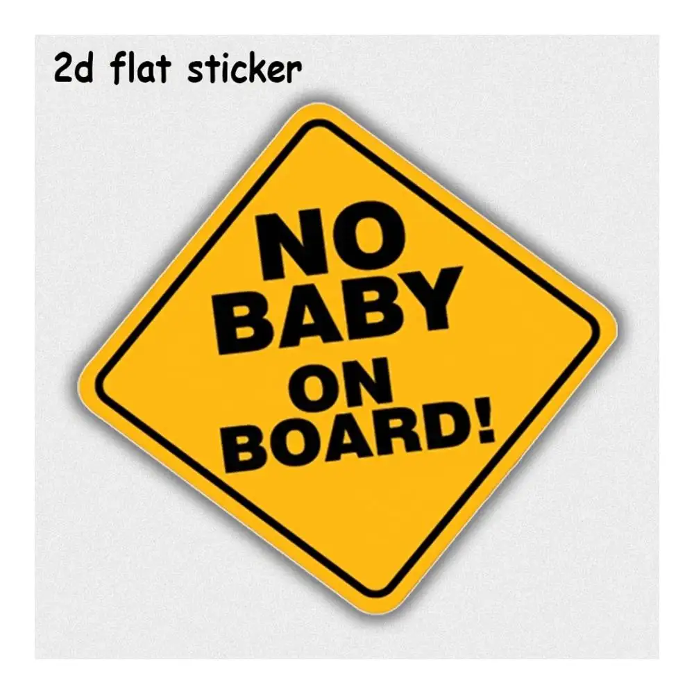 No Baby On Board Sign Decal For Laptops, Cars, Motorcycles, Water Bottles & Smooth Surfaces