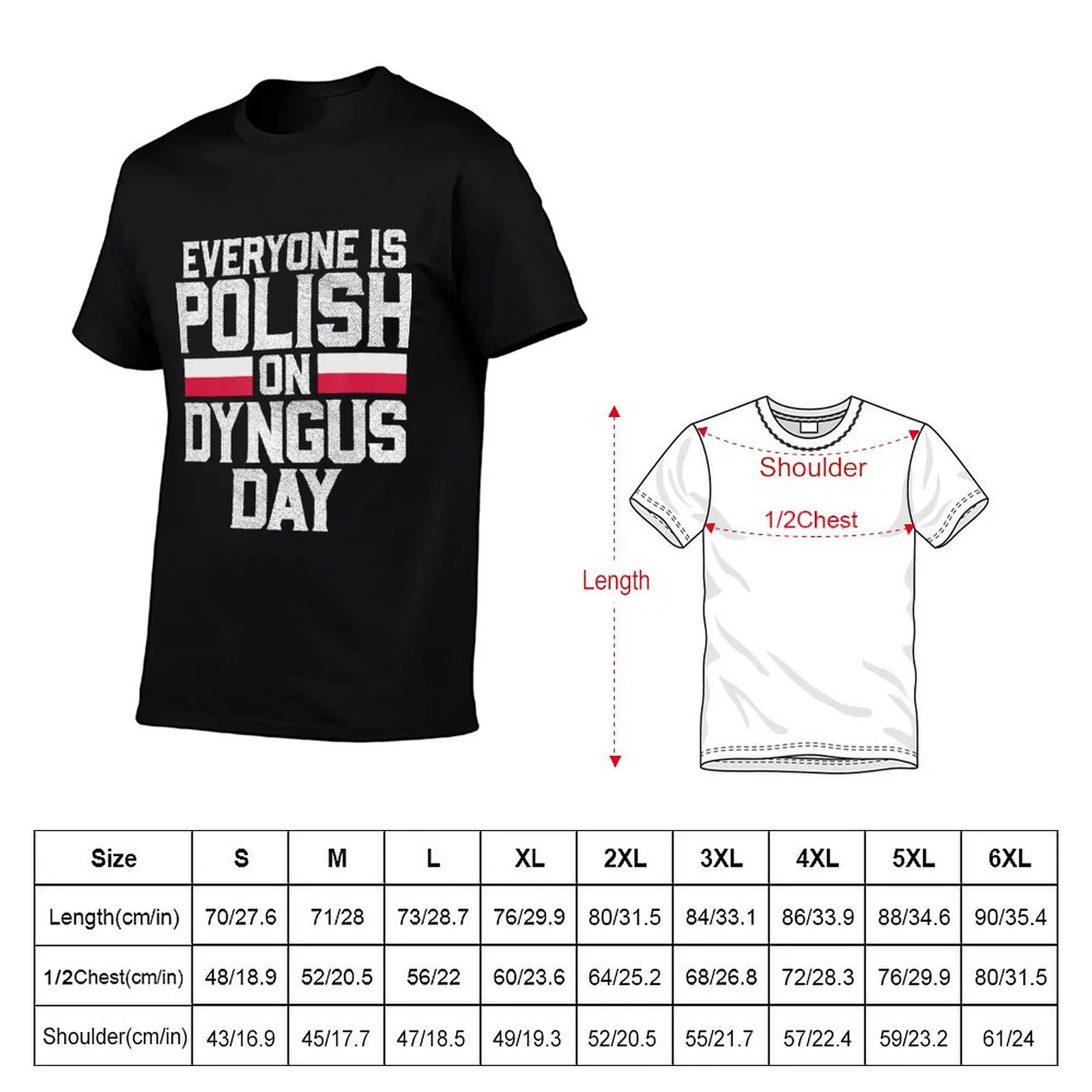 Everyone Is Polish On Dyngus Day Poland Flag T-Shirt man graphic t shirt man t shirt heavy cotton man t shirt cotton T-Shirt