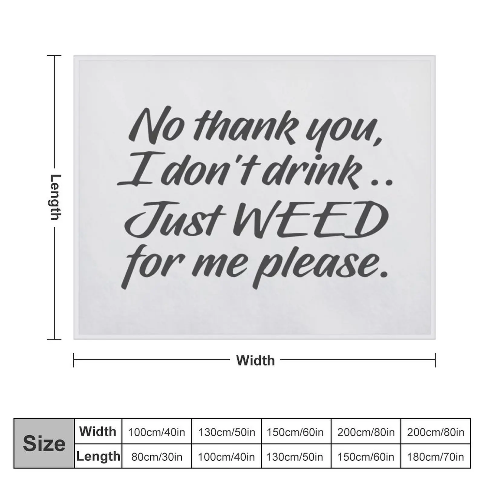 No thank you I dont drink Just weed for me please Throw Blanket Vintage funny gift Plush cosplay anime Blankets