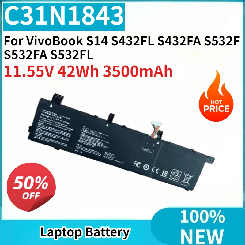 

High Quality New C31N1843 11.55V 42Wh 3500mAh Laptop Battery Replaceable for VivoBook S14 S432FL S432FA S532F S532FA S532FL