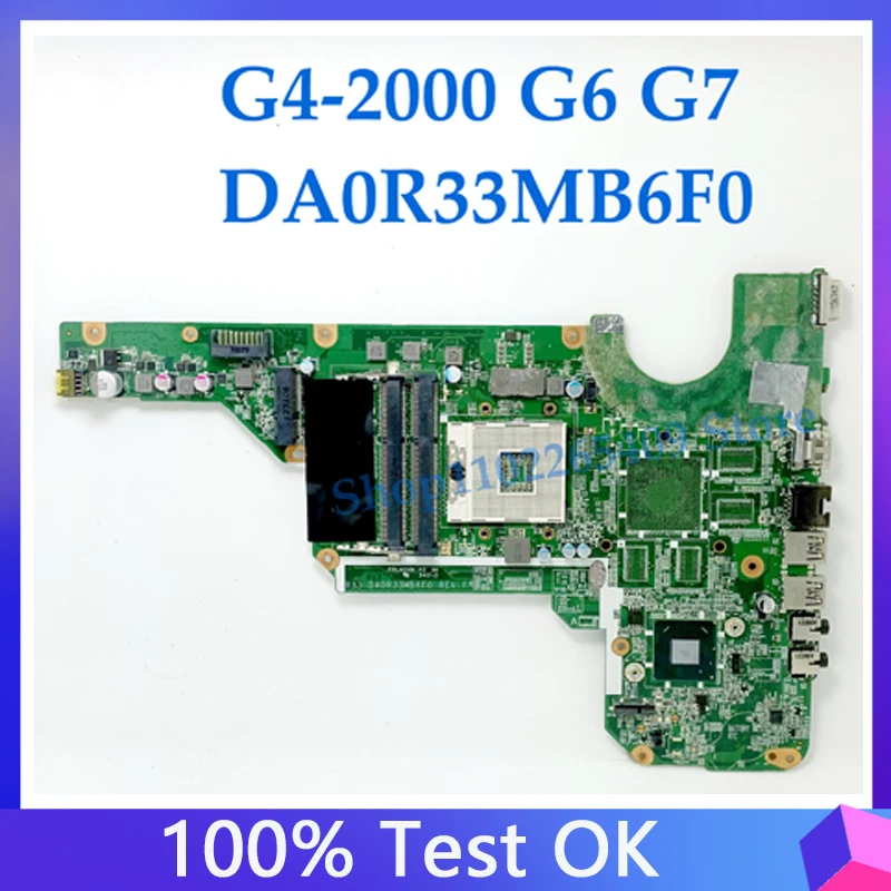 

High Quality Mainboard DA0R33MB6F0 For HP G4-2000 G6-2000 G7-2000 Laptop Motherboard SLJ8E 100% Full Tested Working Well