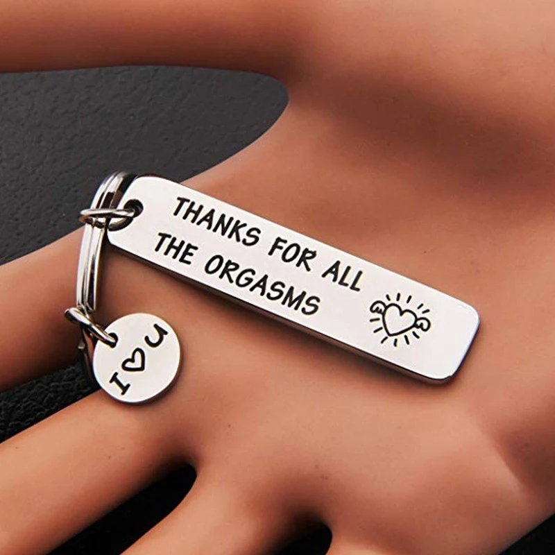 Custom Keyring Engraved Thank for All The Orgasms I Love You Key Ring Couple Keychain Jewelry Gifts Give To My Boyfriend Husband