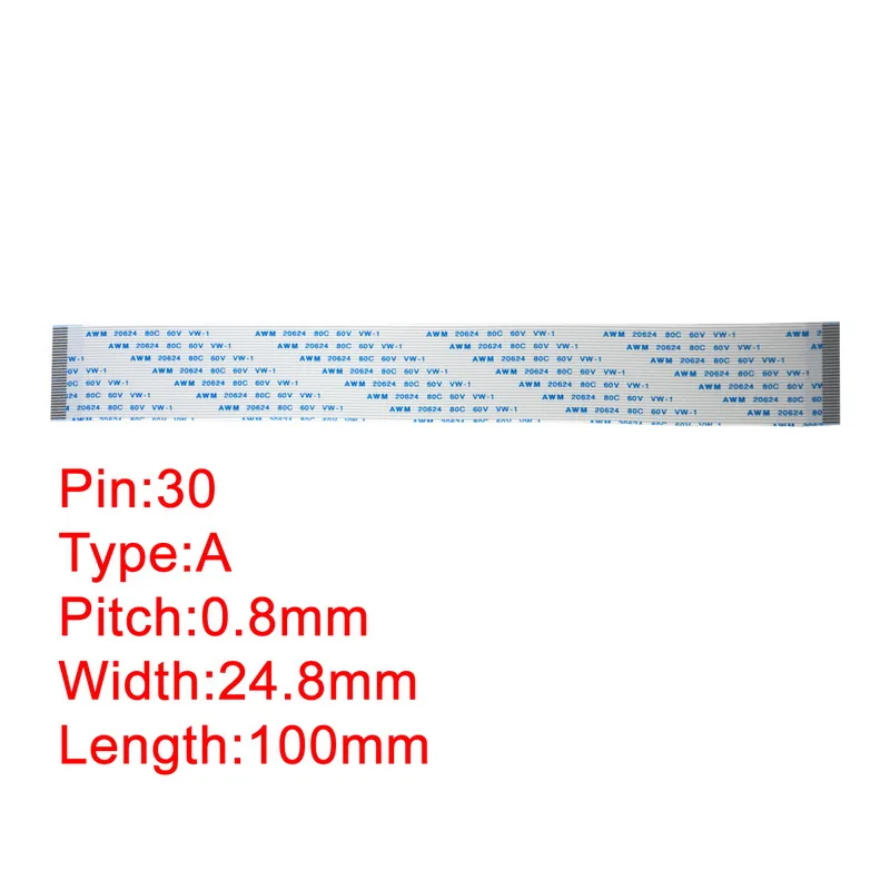 30Pin 0.8mm Pitch FFC FPC AWM 20624 80C 60V VW-1 Type A Flat Flexible Cable 10cm Same Side