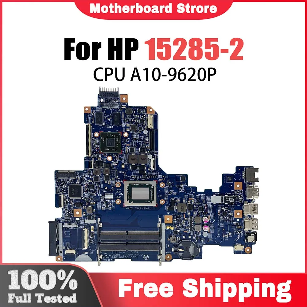 For HP 17-Y 17Z-Y Notebook Motherboard 15285-2 DDR4 With A10-9600 CPU 856769-601 100% Test Works Properly