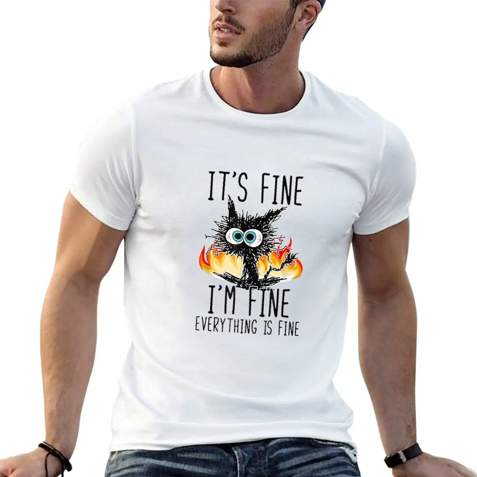

It's Fine I'm Fine Everything Is Fine Funny cat T-Shirt t shirt personalised man t shirt cotton high quality T-Shirt