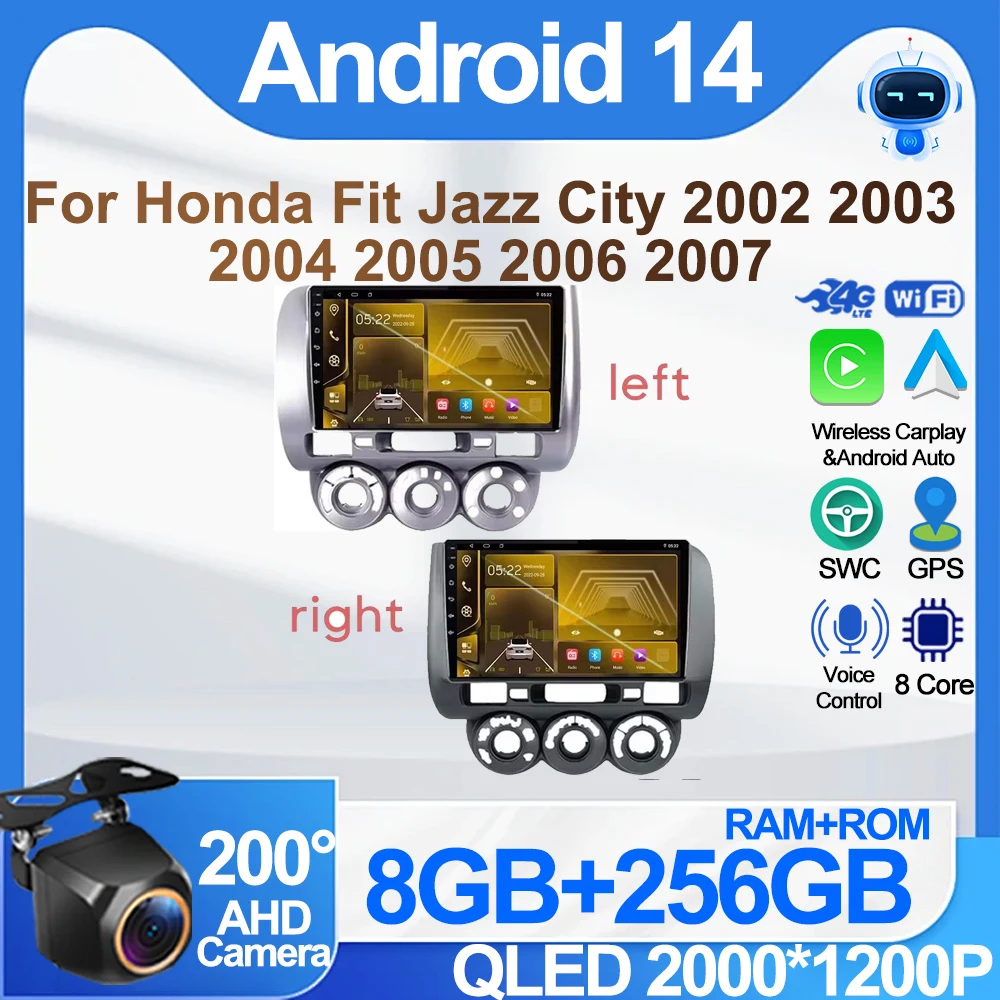 

Car Radio For Honda Fit Jazz City 2002 2003 2004 2005 2006 2007 Android 13 8 Core Car Radio Player GPS Navigation 4G WIFI