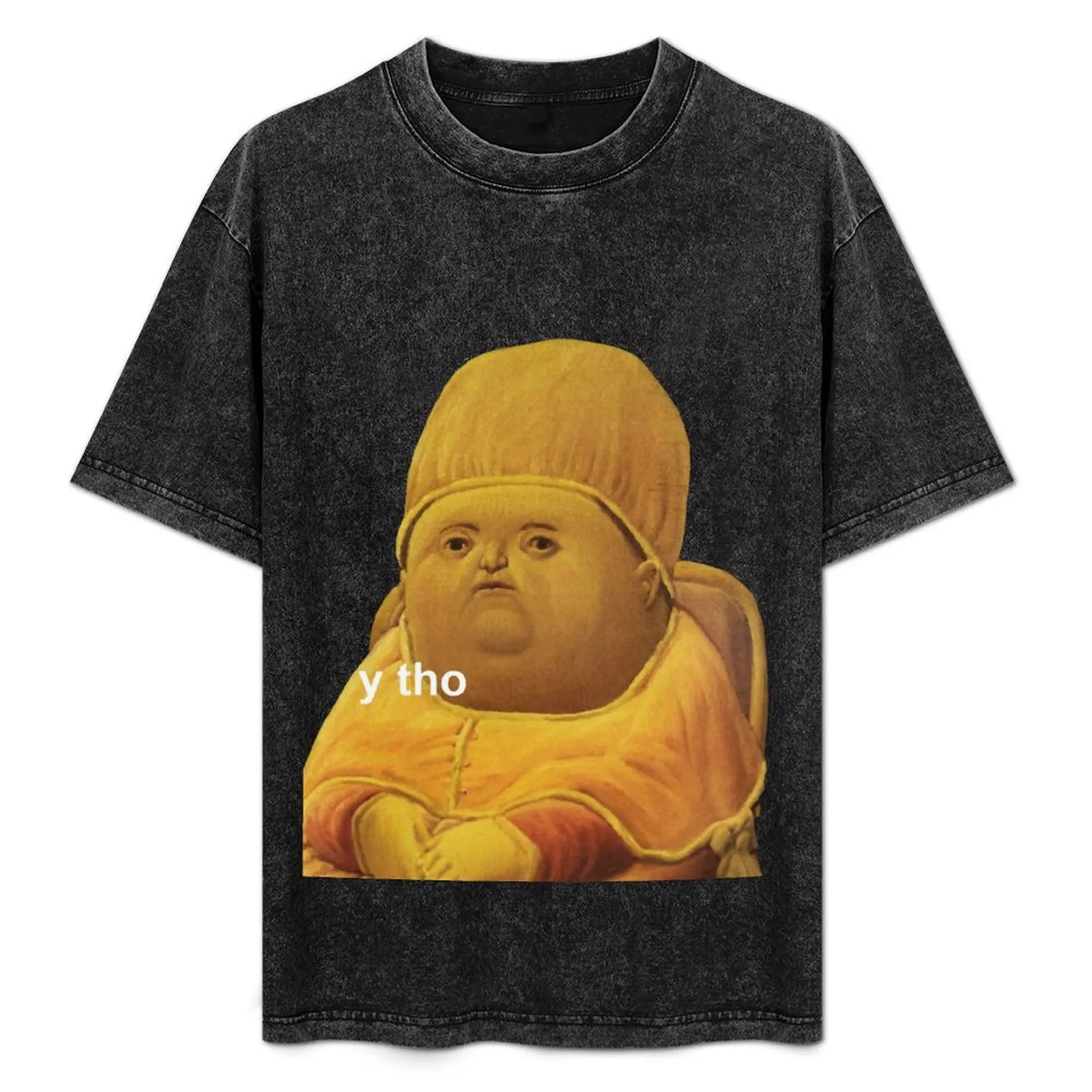 

Y THO MEME T-Shirt Casual Holiday Short Sleeve Tee