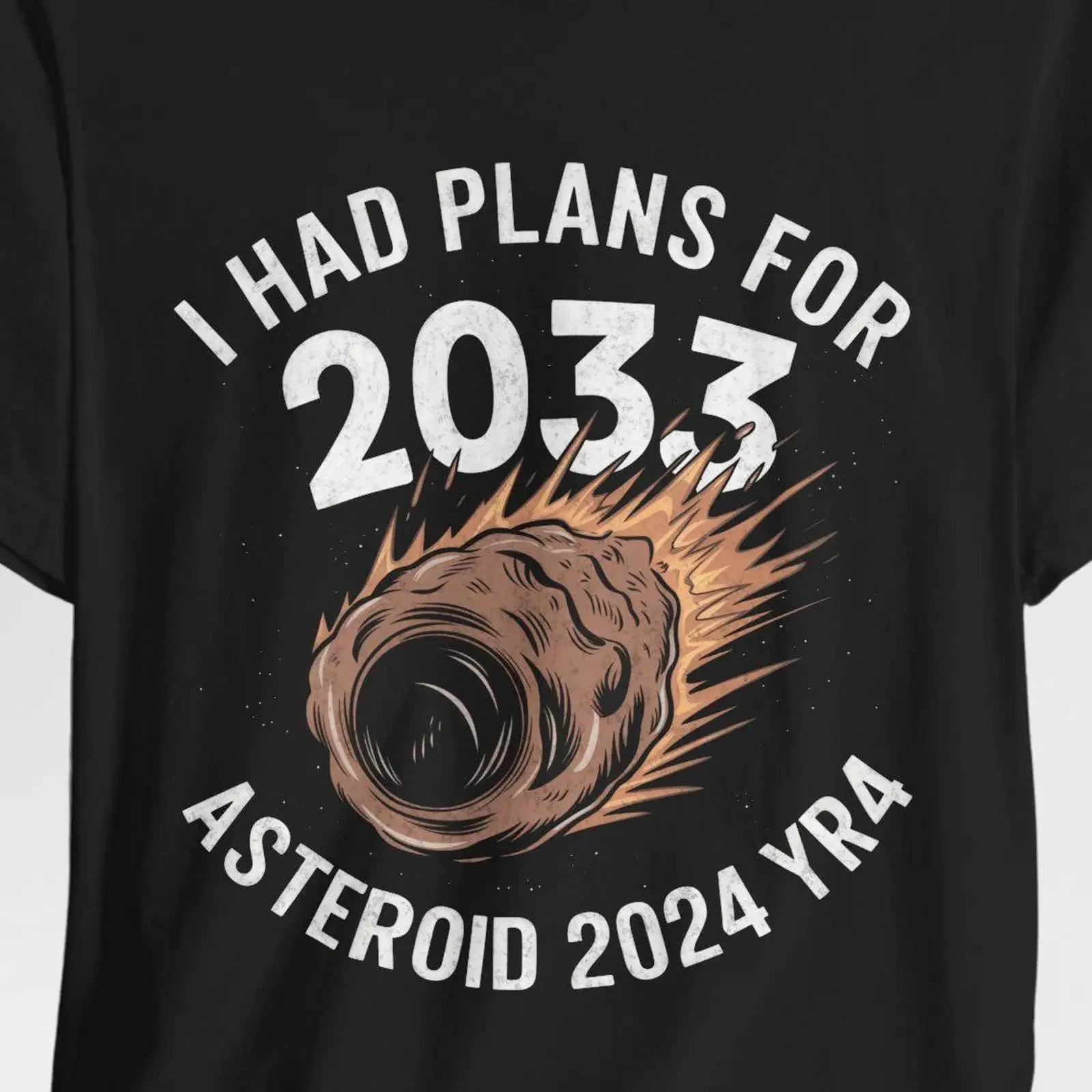 Camiseta espacial divertida con diseño de Asteroida 2024 YRA y la frase 'Tenía planes para 2033', para amantes del humor astrológico, regalo de cumpleaños único, estilo vintage lavado informal
