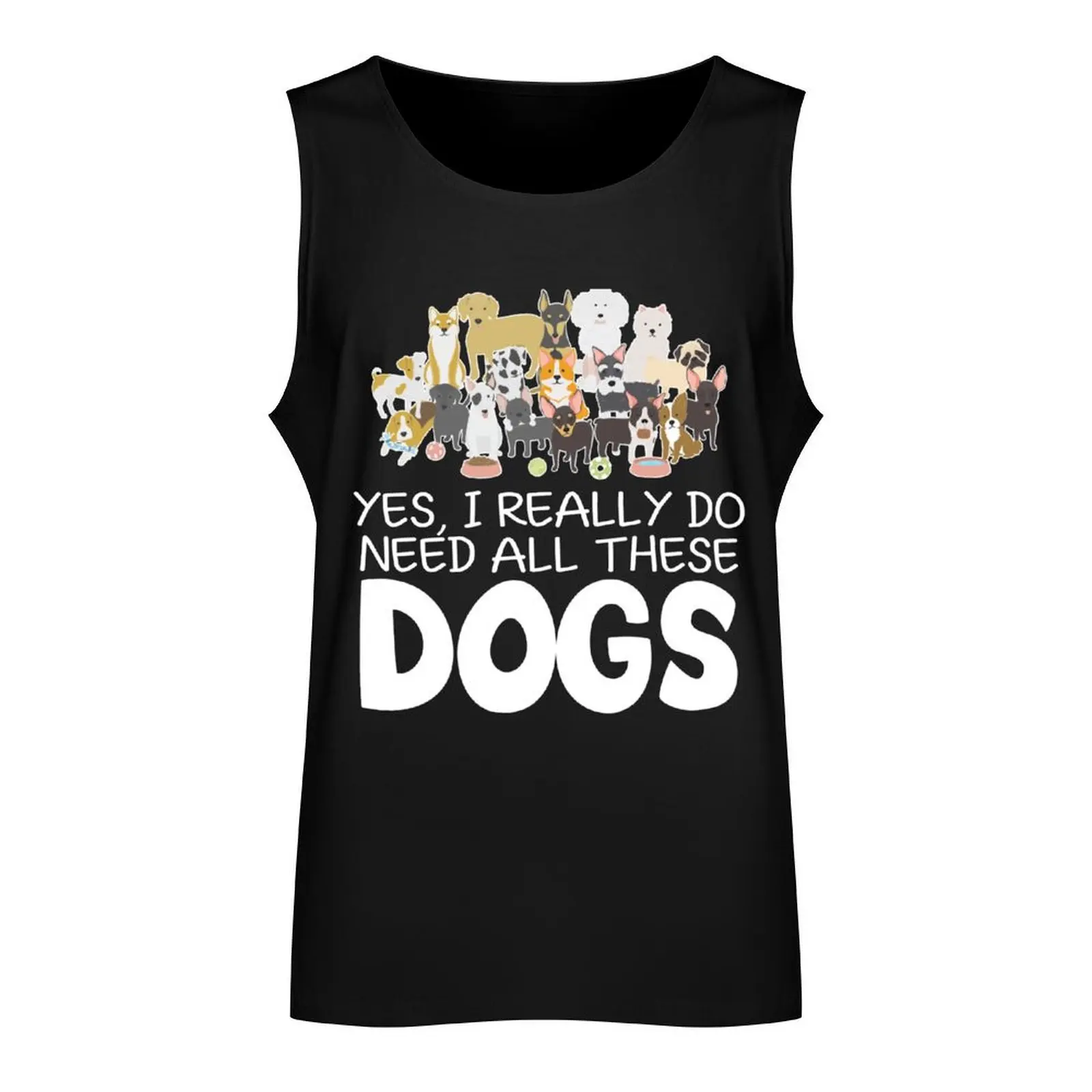 Yes I Really Do Need All These Dogs Shirt Tank Top men clothes Men's summer vest best selling products t-shirts man