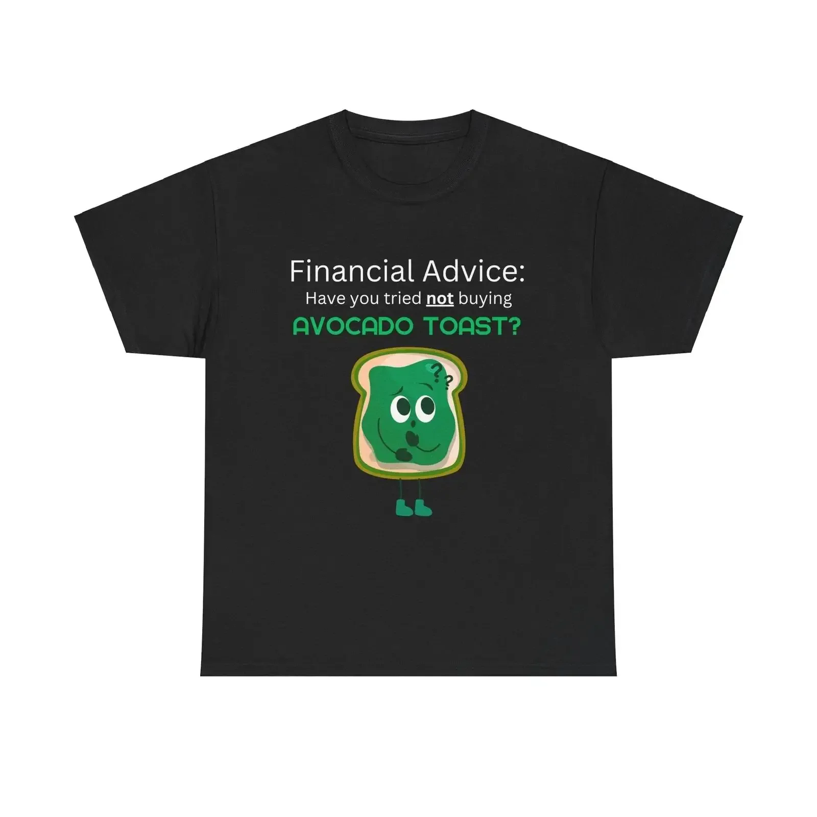Have you tried not buying avocado toast Funny Millennial joke T shirt vintage Washed homme Top For Everyday Wear Stylish