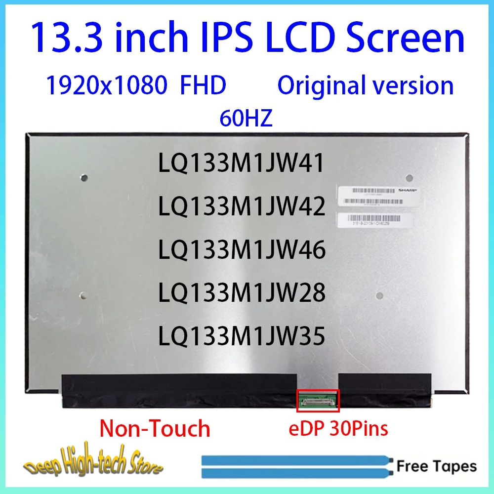 13.3 Inch Laptop LCD Screen LQ133M1JW41 LQ133M1JW42 LQ133M1JW46 LQ133M1JW28 LQ133M1JW35 Matrix Panel Replacement1920X1080 30Pins