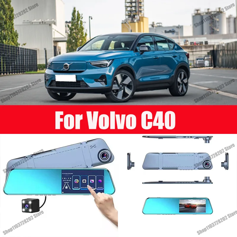 

For Volvo C40 Camera Car Touch Screen Video Recorder Rearview mirror Dash Cam Front and Rear Camera Mirror DVR