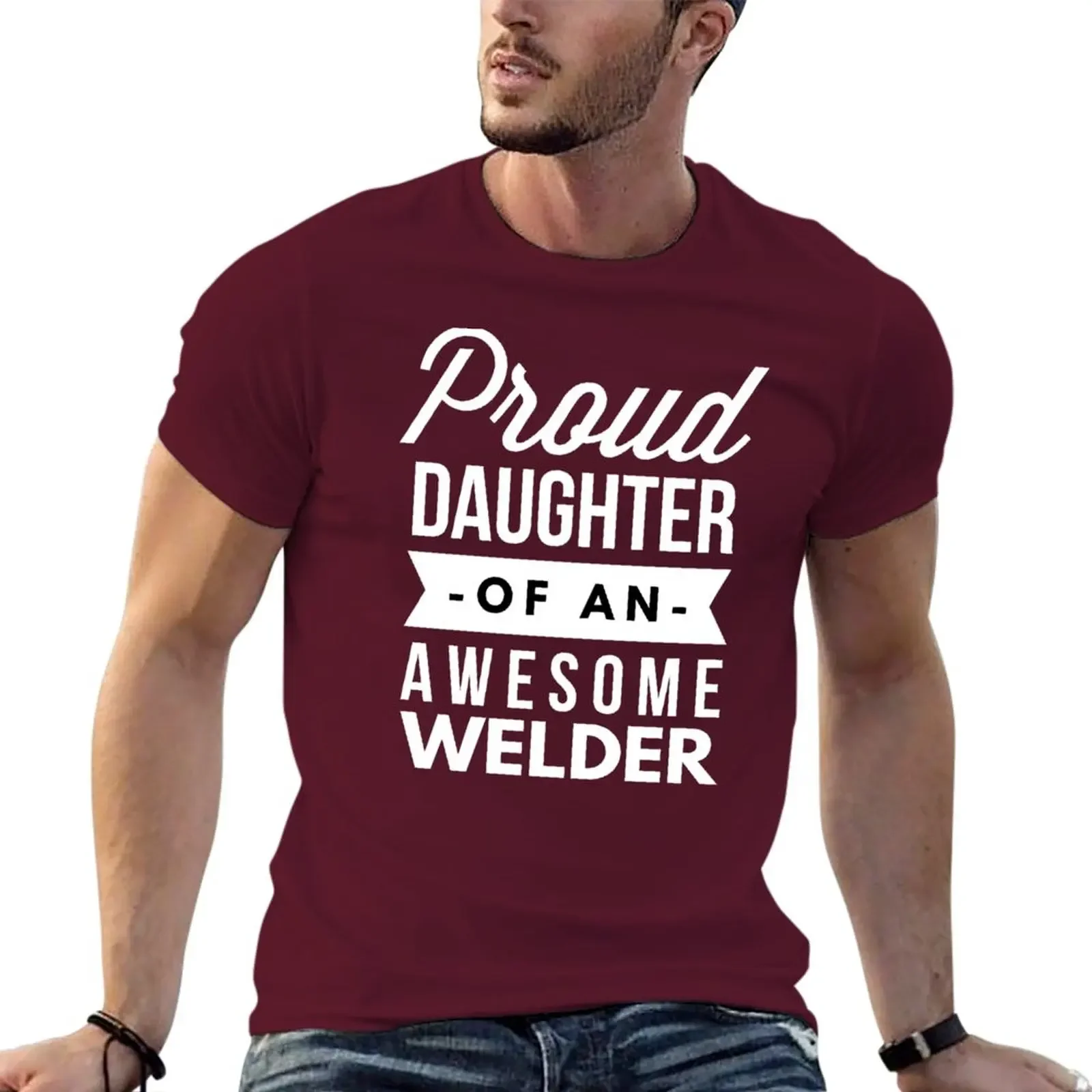 New Proud daughter of an awesome Welder T-Shirt customizeds shirts graphic tees blanks Short sleeve tee men