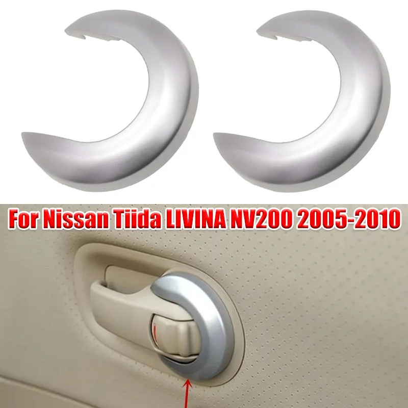 Car Interior Door Handle Cover Trim Silver Gray For Nissan Tiida 2005-2010 1.6 LIVINA NV200 Geniss Auto Inner Door Handle Trim